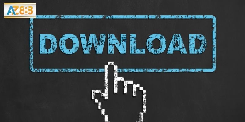 Ưu điểm khi người chơi tải ứng dụng AZ888